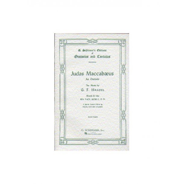 G. F. Handel: Judas Maccabaeus (Vocal Score)- Special Schirmer Concert Edition