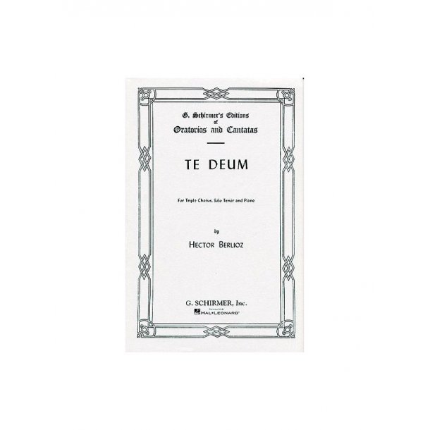 Hector Berlioz: Te Deum (Vocal Score)