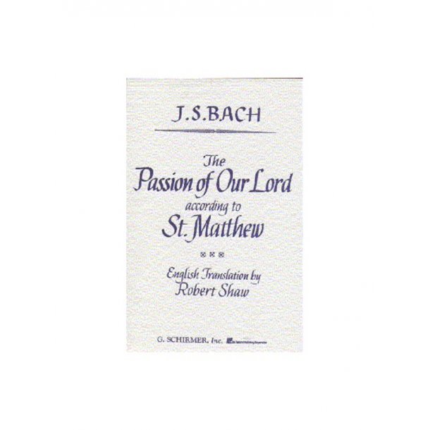 J. S. Bach: St Matthew Passion (Vocal Score-English Only)