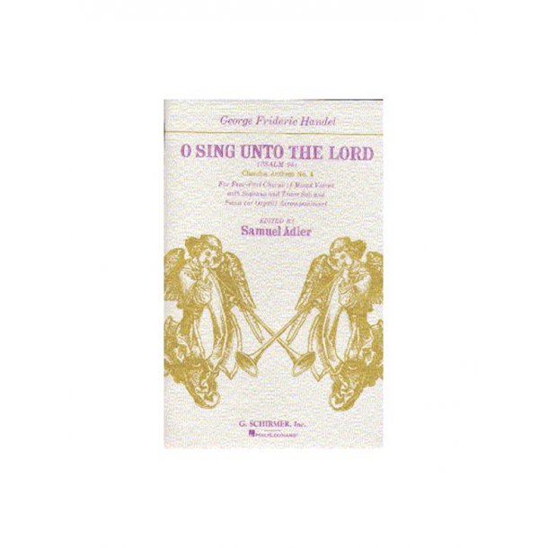 G.F. Handel: O Sing Unto The Lord (Chandos Anthem No.4)- Vocal Score