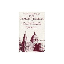 G. F. Handel: The Utrecht Te Deum