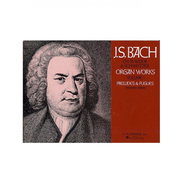 J.S. Bach: Organ Works Volume 1- Preludes &amp; Fugues