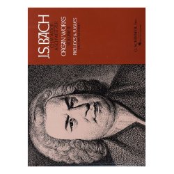 J.S. Bach: Organ Works Volume 2 - Preludes And Fugues