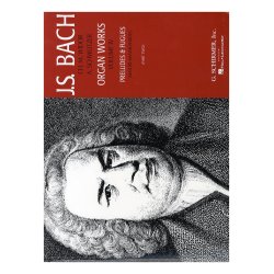 J.S. Bach: Organ Works -  Volume 4 Preludes &amp; Fugues