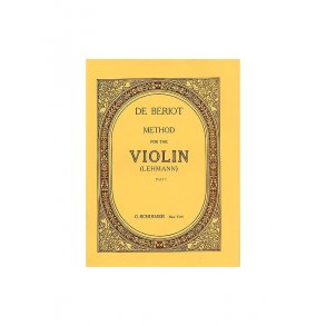 Charles-Auguste De Beriot: Method For The Violin Part 1
