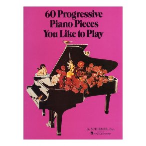 60 Progressive Piano Pieces You Like To Play