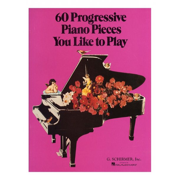 60 Progressive Piano Pieces You Like To Play