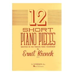 Ernst Krenek: Twelve Short Piano Pieces Written In The Twelve-Tone Technique Op.83