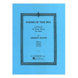 Ernest Bloch: Poems Of The Sea