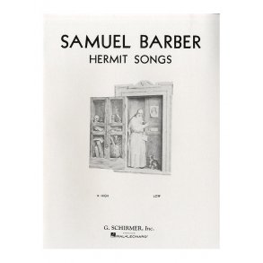 Samuel Barber: Hermit Songs (High Voice)
