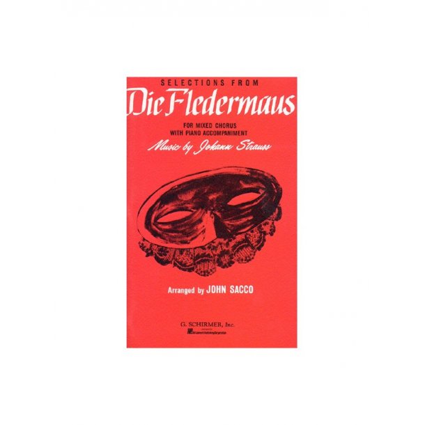 Johann Strauss II : Selections From Die Fledermaus