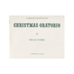 Camille Saint-Saens: Christmas Oratorio (Organ Score)