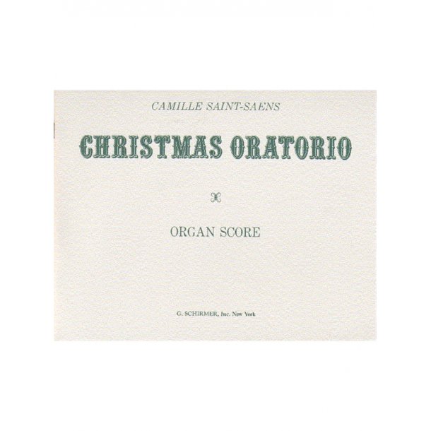 Camille Saint-Saens: Christmas Oratorio (Organ Score)