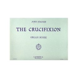 John Stainer: The Crucifixion (Organ Score)