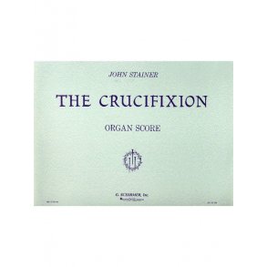 John Stainer: The Crucifixion (Organ Score)