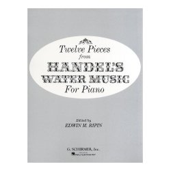 G.F. Handel: Twelve Pieces From The Water Music (Piano)