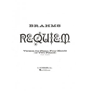 Johannes Brahms: Requiem (Four Hands or Two Pianos)