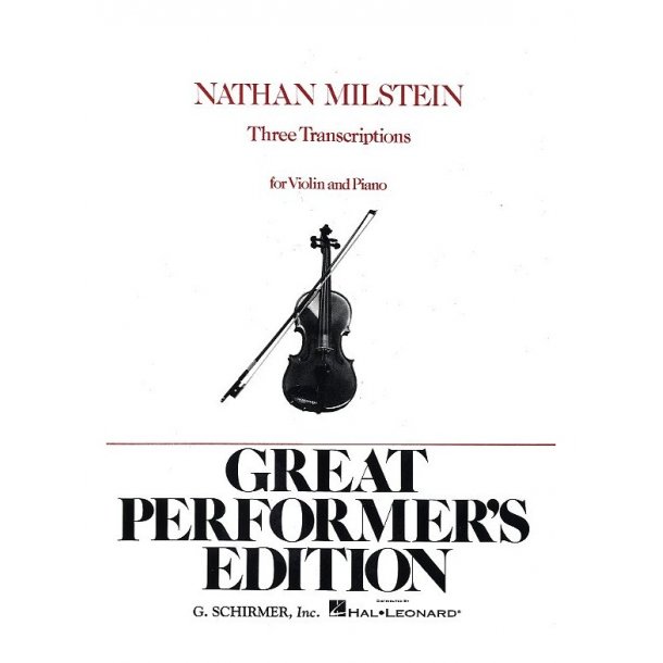 Three Transcriptions For Violin And Piano (Arr. Nathan Milstein)