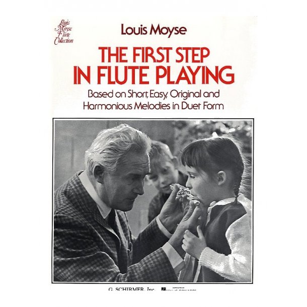 Louis Moyse: The First Step In Flute Playing