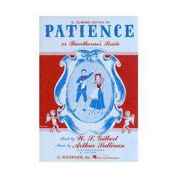 Gilbert And Sullivan: Patience (Vocal Score)