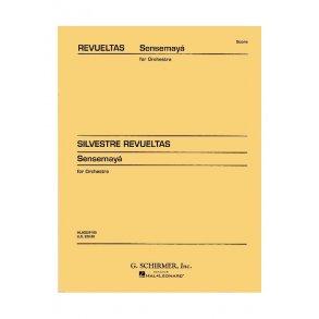 Silvestre Revueltas: Sensemaya (Score)