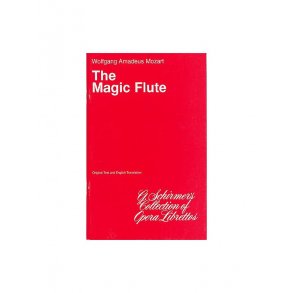 W.A. Mozart: The Magic Flute (Libretto)
