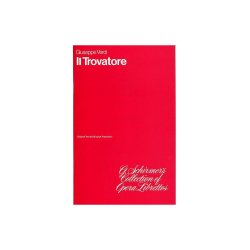 Giuseppe Verdi: Il Trovatore (Libretto)
