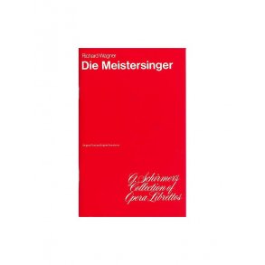 Richard Wagner: Die Meistersinger Von Nurnberg (Libretto)