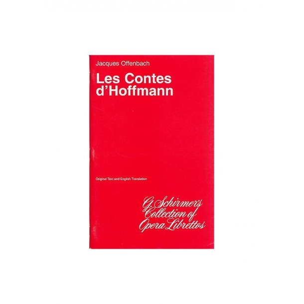 Jacques Offenbach: Les Contes d'Hoffmann (Libretto)