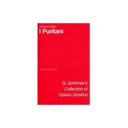 Vincenzo Bellini: I Puritani (Libretto)