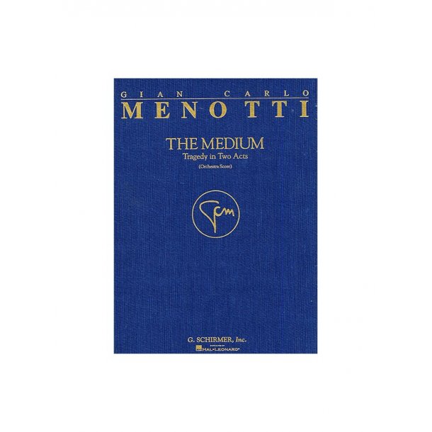 Gian-Carlo Menotti: The Medium (Cloth Full Score)