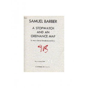 Samuel Barber: A Stopwatch And An Ordnance Map