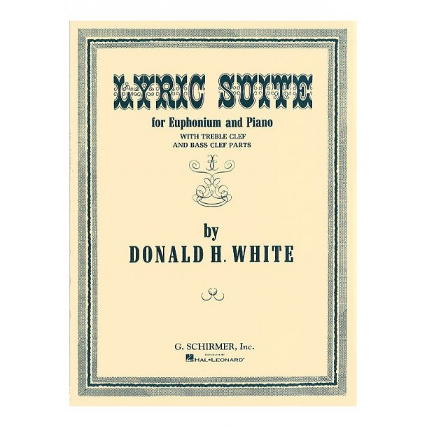 Donald White: Lyric Suite For Euphonium And Piano