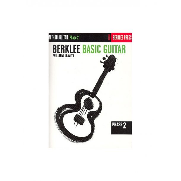 William Leavitt: Berklee Basic Guitar - Phase Two