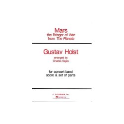 Gustav Holst: Mars From 'The Planets'- Concert Band (Score/Parts)