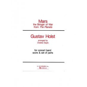 Gustav Holst: Mars From 'The Planets'- Concert Band (Score/Parts)