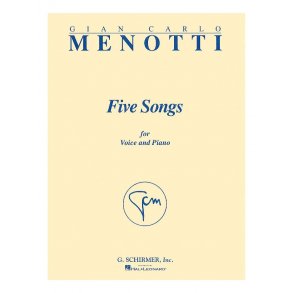 Gian Carlo Menotti: Five Songs
