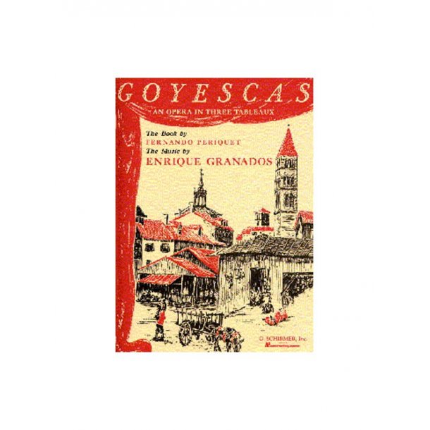 Enrique Granados: Goyescas (Vocal Score)