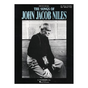 The Songs Of John Jacob Niles (High Voice)