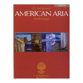 American Arias Anthology (Soprano)