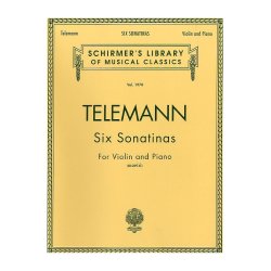 Georg Philipp Telemann: Six Sonatinas For Violin And Piano