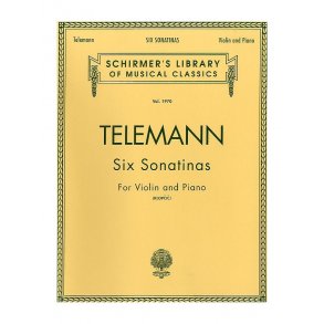 Georg Philipp Telemann: Six Sonatinas For Violin And Piano