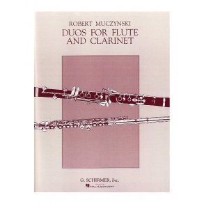 Robert Muczynski: Duos For Flute And Clarinet