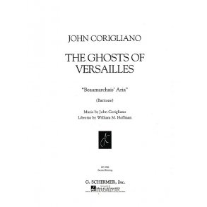 John Corigliano: Beaumarchais' Aria (From 'The Ghosts Of Versailles')