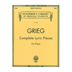 Edvard Grieg: Complete Lyric Pieces For Piano