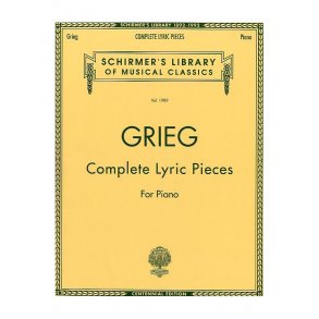 Edvard Grieg: Complete Lyric Pieces For Piano