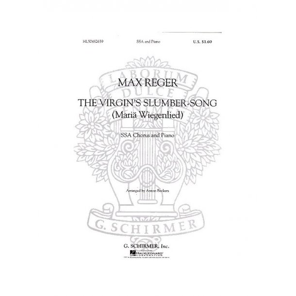 Max Reger: The Virgin's Slumber-Song SSA