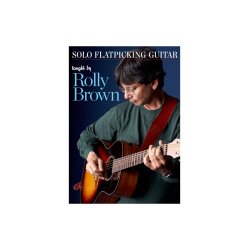 Rolly Brown: Solo Flatpicking Guitar (DVD)