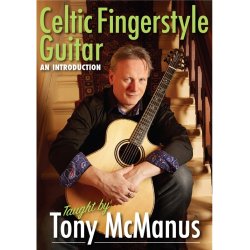 Tony McManus: Celtic Fingerstyle Guitar - An Introduction (DVD)