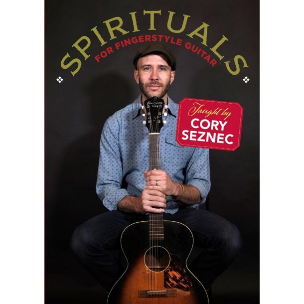 Spirituals For Fingerstyle Guitar : Taught by Cory Seznec